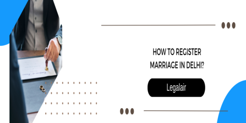 how-to-register-marriage-in-Delhi